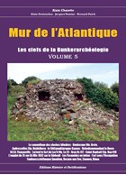 The Keys to Bunker Archeology - Volume 5